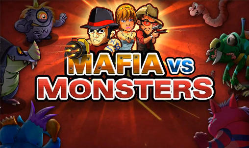 Download Mafia vs Monster für Android 4.3 kostenlos.