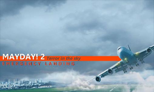 Download Mayday! 2: Terror in der Luft. Notlandung für Android kostenlos.