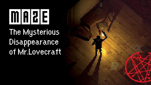 Download Maze: Das Mysteriöse Verschwinden von Mr. Lovecraft für Android kostenlos.