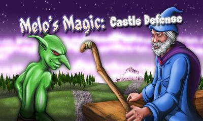 Download Melo's Magie: Schloss Abwehr für Android kostenlos.