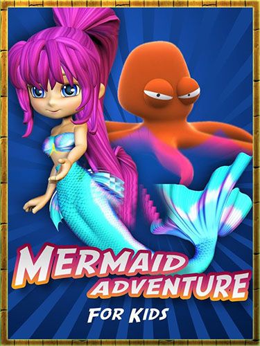Download Abenteuer einer Meerjungfrau: Für Kinder für Android kostenlos.