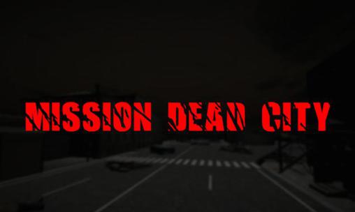 Download Mission Tote Stadt für Android kostenlos.