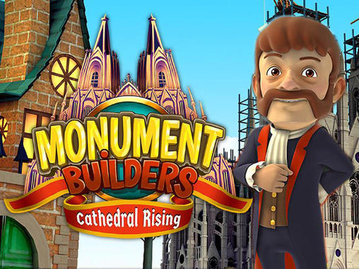 Erbauer der Monumente: Erbauung der Kathedrale