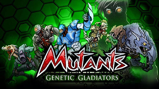 Mutanten: Genetische Gladiatoren