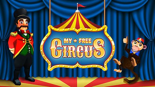 Download Mein Kostenloser Zirkus für Android kostenlos.