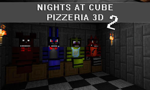 Download Nächte in der Würfel-Pizzeria 3D 2 für Android kostenlos.