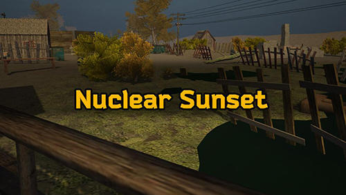 Download Nuklearer Sonnenuntergang für Android kostenlos.