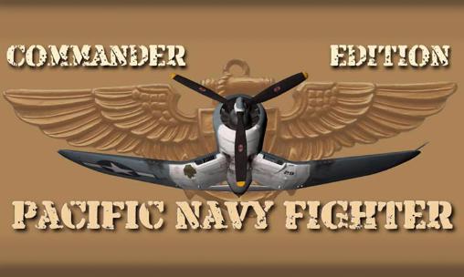 Download Pazifischer Marinekämpfer: Commander Edition für Android kostenlos.