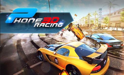 Download Phone Racing 3D. Auto Rivalen: Echtes Rennen für Android 4.3 kostenlos.