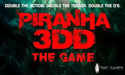Piranha 3DD Das Spiel