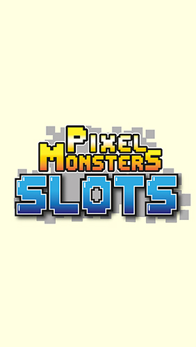 Download Pixelmonster: Slots für Android kostenlos.