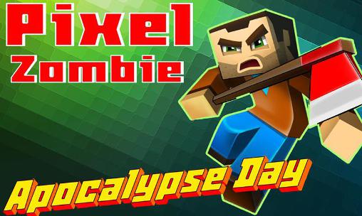 Pixel Zombie: Tag der Apokalypse 3D