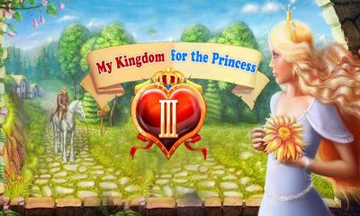 Download Mein Königreich für die Prinzessin 3 für Android kostenlos.
