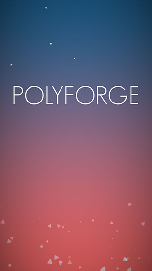 Download Polyforge für Android kostenlos.