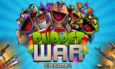 Download Puppen Krieg Episode 1 für Android kostenlos.