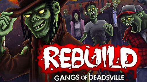 Rebuild: Die Gangs von Deadsville