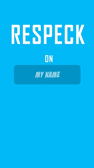 Download Respeck meinen Namen für Android kostenlos.