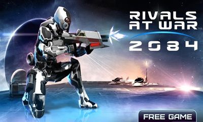 Download Rivalen im Krieg: 2084 für Android kostenlos.