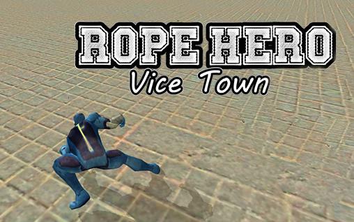 Download Seilheld: Vice Town für Android kostenlos.