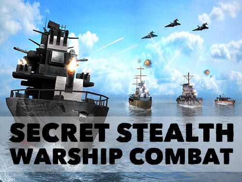 Download Secret Stealth: Kriegsschiffkämpfe für Android kostenlos.