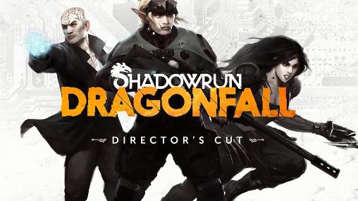 Shadowrun: Dragonfall. Director's Cut