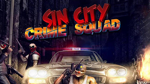 Download Sin City: Crime Squad für Android kostenlos.
