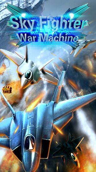 Himmelskämpfer: Kriegsmaschine