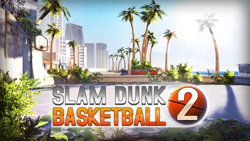 Download Slam Dunk Basketball 2 für Android kostenlos.