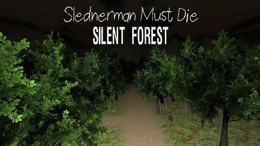 Slenderman muss sterben. Kapitel 3: Stiller Wald