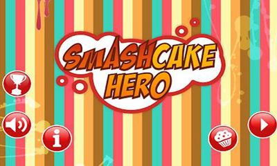 Download Smash Kuchen Held für Android kostenlos.