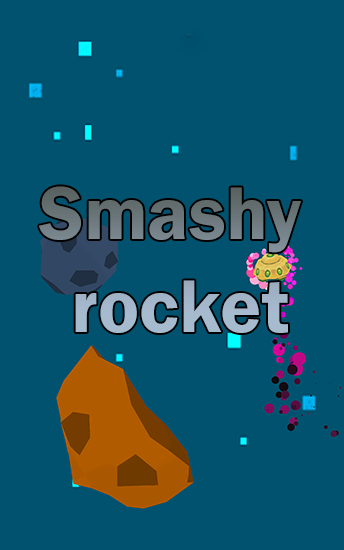 Download Smashy Rakete für Android kostenlos.