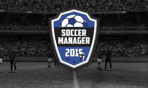 Download Fußball Manager 2015 für Android kostenlos.