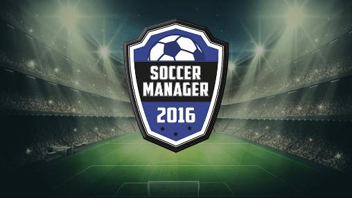 Download Fußball Manager 2016 für Android 4.2 kostenlos.
