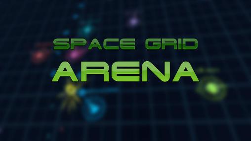 Download Weltraumgitter: Arena für Android kostenlos.
