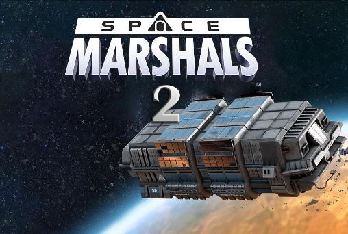 Download Weltraum Marschälle 2 für Android kostenlos.