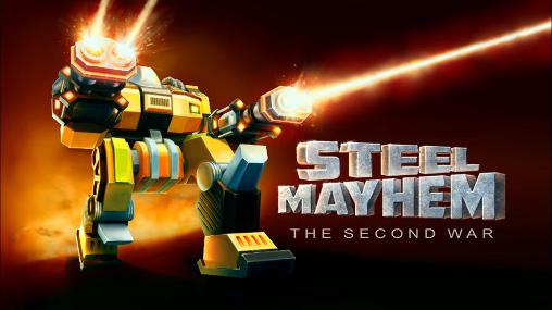 Steel Mayhem: Der Zweite Krieg