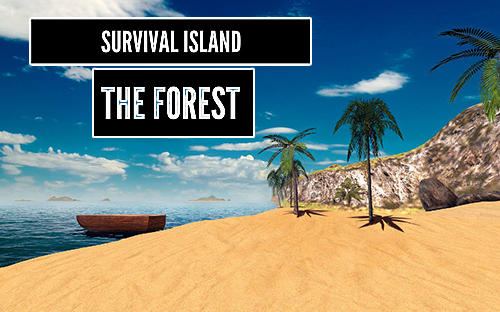 Download Überlebensinsel: Der Wald 3D für Android kostenlos.
