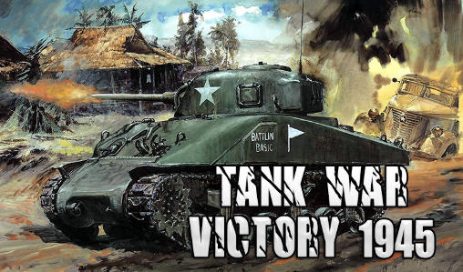 Tank War: Sieg 1945