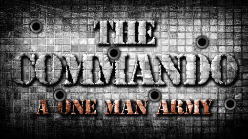 Das Kommando: Eine Ein-Mann-Armee. Vollversion