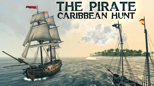 Der Pirat: Karibische Jagd