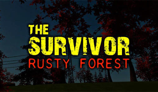 Der Überlebende: Rostiger Wald