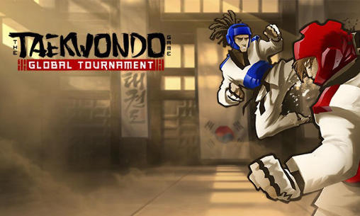 Download Das Taekwondo Spiel: Weltmeisterschaft für Android kostenlos.