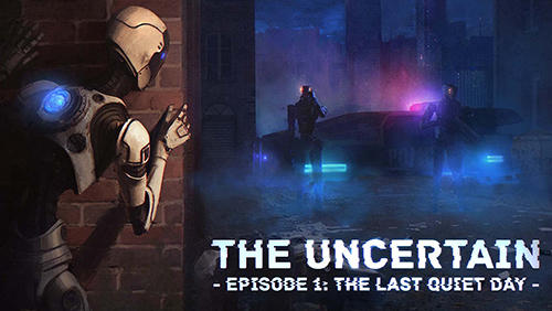 Download Der Unsichere. Episode 1: Der letzte ruhige Tag für Android kostenlos.