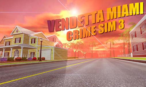 Vendetta Miami: Krimineller Simulator 3