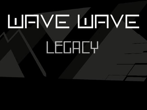 Wave Wave: Legacy
