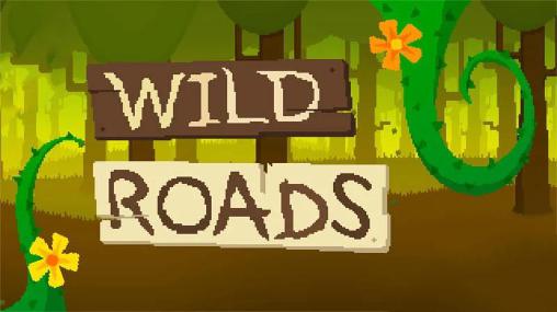 Download Wilde Straßen für Android kostenlos.