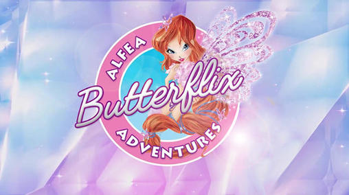 Winx Club: Butterflix. Abenteuer von Alfea