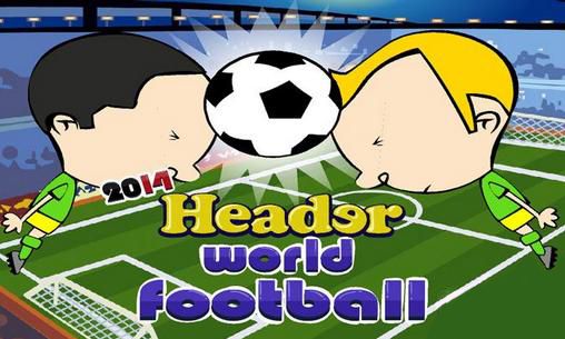 Welt des Fußballs 2014. Der Kopfstoß