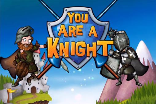 Du bist ein Ritter
