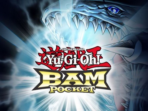 Download Yu-Gi-Oh! Bam: Pocket für Android 2.3.5 kostenlos.